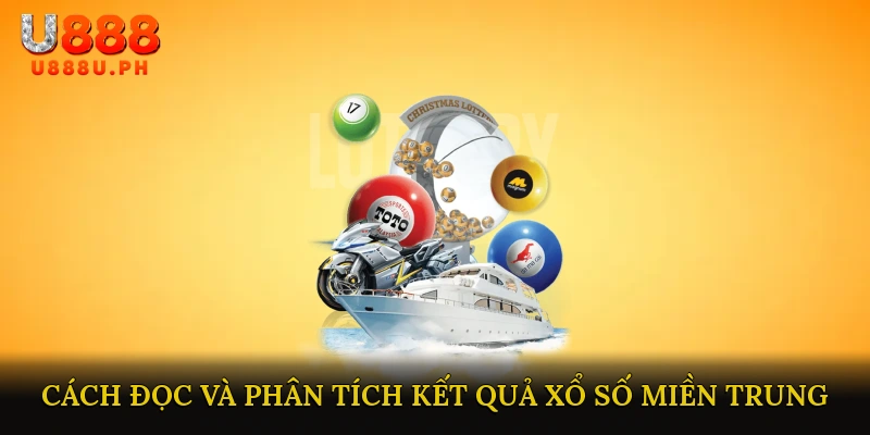 Cách Đọc và Phân Tích Kết Quả Xổ Số Miền Trung